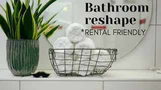 Rental Friendly Bathroom Reshape 2023 | Where did I disappeared for so long