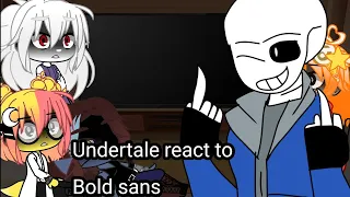 Undertale reacts to Bold sans||Undertale||gacha club||GCRV||