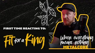 React to: Fit for a King - When everything means nothing  - OMG