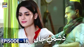 Dushman-e-Jaan Episode 18 [Subtitle Eng] -  30th June 2020 | ARY Digital Drama