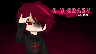 || GCMV || R U Crazy || OC's Story || By: Nagel || Inspired by Jiyushi ||