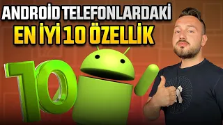 Android telefonlardaki en iyi 10 özellik!