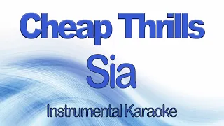 Cheap Thrills  - Sia  Instrumental Karaoke with Lyrics