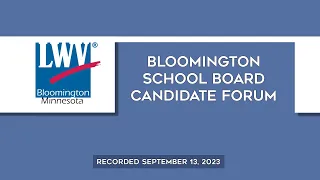 League of Women Voters Bloomington: School Board Candidate Forum 2023