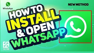 How to Install and Open WhatsApp 2023: A Beginner's Guide