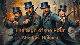 The Sign of the Four - Sherlock Holmes Full Audiobook