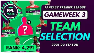 FPL GW3 TEAM SELECTION - RANK 4,291! | Scores, Transfers & Captain Fantasy Premier League 2021/22