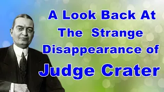 A Look Back at Judge Crater - An Unexplained Disappearance