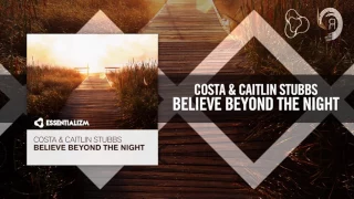Costa & Caitlin Stubbs - Believe Beyond The Night (Essentializm / RNM) + Lyrics