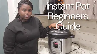 HOW TO GET STARTED WITH YOUR INSTANT POT! Essential Beginner's guide