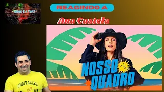 Reagindo a Nosso Quadro - Ana Castela.