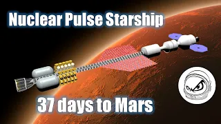 Nuclear Pulse Starship - Earth to Mars in 37 Days!