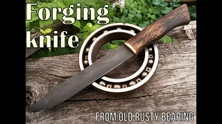 Forging a knife from old rusty bearing