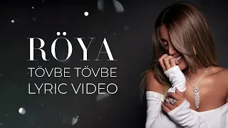 Röya - Tövbe Tövbe (Lyric Video)