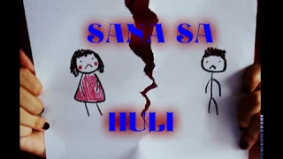 Playlist Video: ☛ Sana Sa Huli ☚