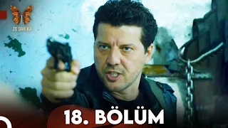 20 Dakika 18.Bölüm