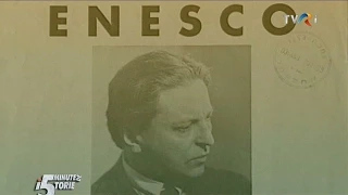 5 minute de istorie: Viaţa lui George Enescu