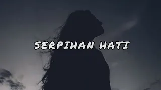 Serpihan Hati - Utopia Slowed and Reverb Cover Akustik