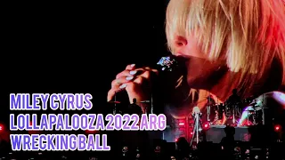 Wrecking ball   - Miley Cyrus Lollapalooza Argentina 2022