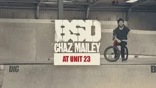 BSD BMX - Chaz Mailey - at Unit 23