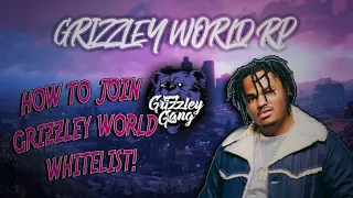 HOW TO JOIN GRIZZLEY WORLD RP WHITELIST SERVER!! Step By Step Tutorial!