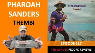 Pharoah Sanders - Thembi (Episode 117:)