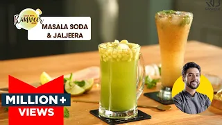 Masala Soda & Jaljeera | मसाला सोडा और जलजीरा बनाएं घर पे | Summer Drinks | Chef Ranveer Brar