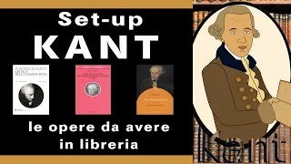 KANT SET-UP: le opere da avere in libreria