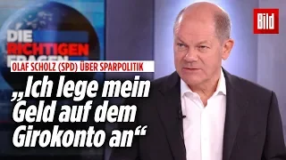 Olaf Scholz: niedrige Zinsen für Langsparer bleiben | Die richtigen Fragen