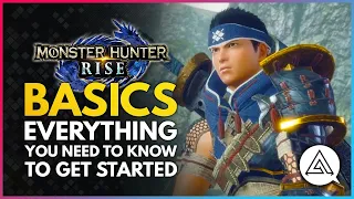 Monster Hunter Rise Basics Guide | Everything You Need To Get Started