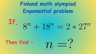 Finland || A nice exponential math olympiad question || You should know this trick ||