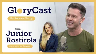 Podcast com Junior Rostirola || GloryCast #25