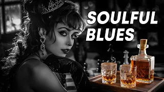 Soulful Blues - Deep & Emotional Blues Ballads for Relaxing - Experience Smooth Melodies
