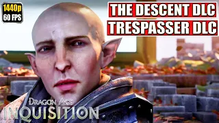 Dragon Age Inquisition [The Descent DLC - Trespasser DLC] Gameplay Walkthrough [Full Game]