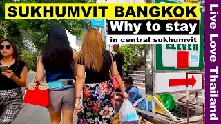 Sukhumvit Bangkok – why & where to stay in central sukkhumvit – Asok to Thonglor #livelovethailand