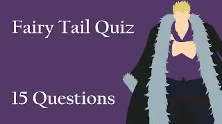 Anime Quiz - 15 Questions (Fairy Tail) [Hard]