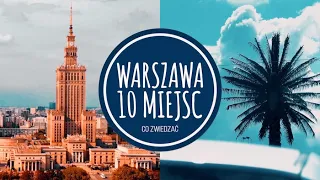 WARSZAWA 10 MIEJSC - CO WARTO ZOBACZYĆ cz.1 - Podróże po Polsce