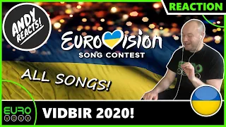 VIDBIR 2020: ALL SONGS REACTION! (Ukraine Eurovision 2020) | ANDY REACTS!