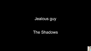 Jealous guy (The Shadows) BT