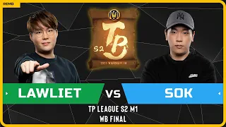 WC3 - TP League S2 M1 - WB Final: [NE] LawLiet vs Sok [HU] (Ro 16 - Group B)