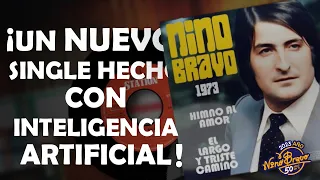 NINO BRAVO 1973: DOS NUEVAS CANCIONES en la VOZ de NINO BRAVO GRACIAS a la IA - Bravo Station  -