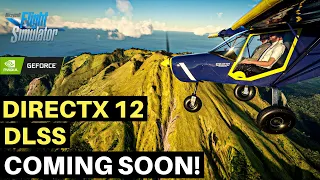 MSFS | DLSS + DX12 UPDATE | WHAT THIS MEANS FOR THE SIM