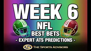 NFL Week 6 Predictions - The Sports Advisors Best Bets and Expert ATS Picks - October 16, 2022