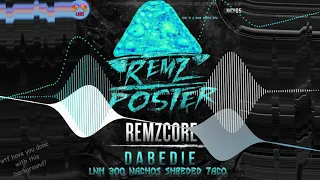 Remzcore - Dabedie (Los Nachos Hermanos DabedOOF 300 Nachos Shreded Taco)