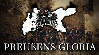 "Preußens Gloria" (Prussia's Glory) - Prussian Patriotic Song