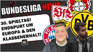 30. SPIELTAG - BUNDESLIGA RÜCKBLICK. Endspurt. Werder überrascht. Last minute Leverkusen uvm.