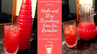 How to make and store Strawberry juice (Ramadan Special) (4 simple Ingredients only) (60th Episode)