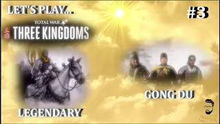 Lets Play TOTAL WAR Three Kingdoms, LEGENDARY DIFFICULTY, Yellow Turbans, Gong Du, Episode 3