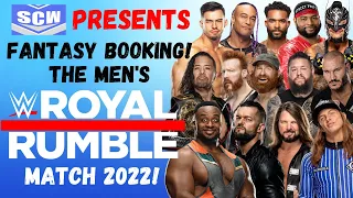 Fantasy Booking The WWE Men's Royal Rumble Match 2022!