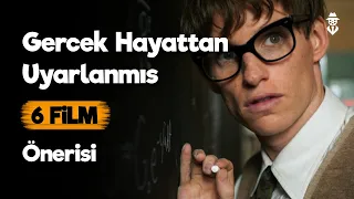 Gerçek Hayattan Uyarlanmış 6 Film Önerisi